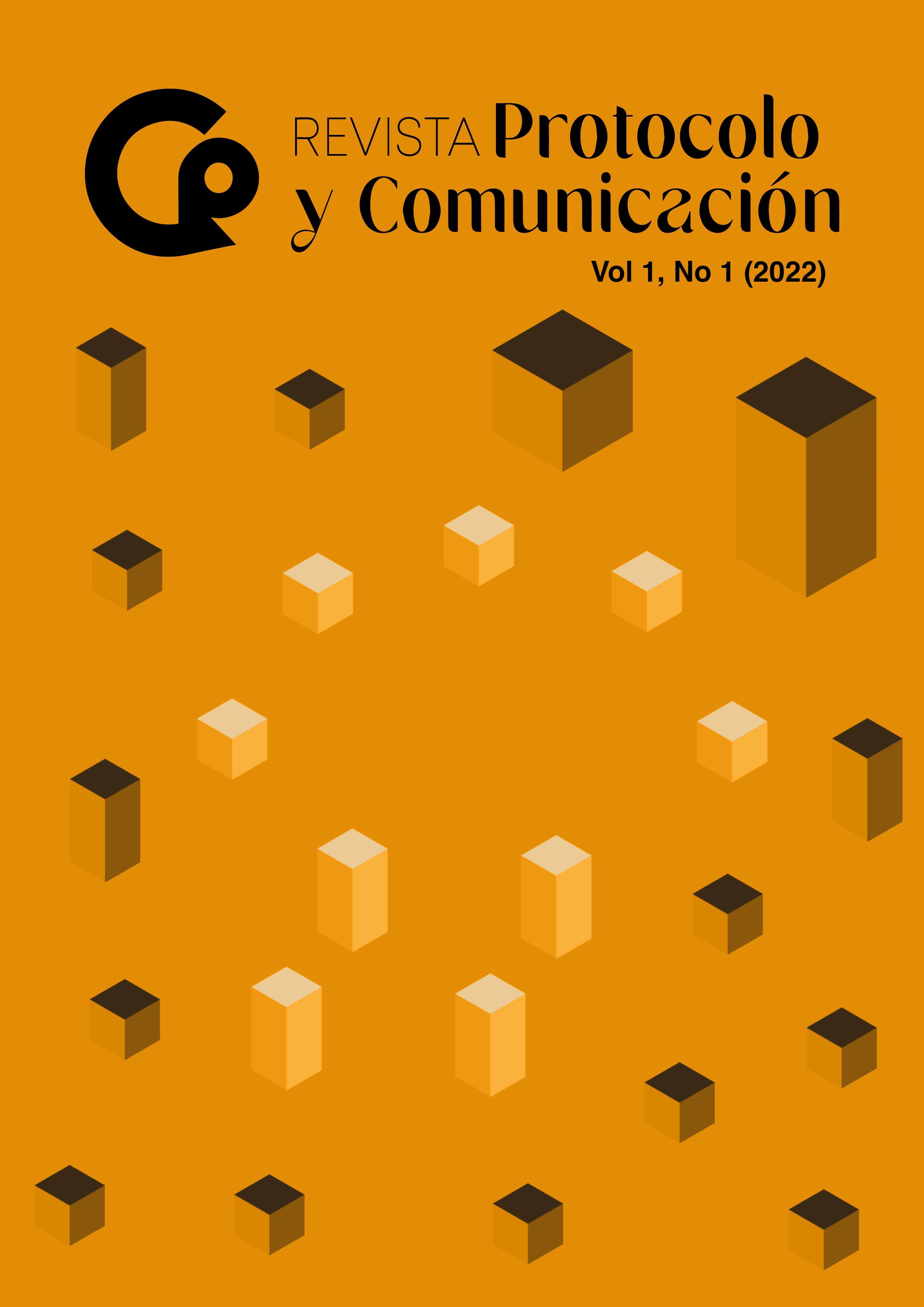 					Ver Vol. 1 Núm. 1 (2022): Revista Protocolo y Comunicación
				